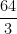 \dfrac{64}{3}