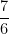 \dfrac{7}{6}