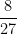 \dfrac{8}{27}