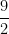 \dfrac{9}{2}