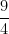 \dfrac{9}{4}