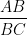 \dfrac{AB}{BC}