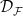 \displaystyle \mathcal{D}_{\mathcal{F}}