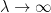 \lambda\to\infty