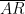 \overline{AR}
