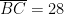 \overline{BC} = 28