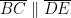 \overline{BC} \parallel \overline{DE}