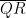\overline{QR}