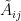 \tilde{A}_{ij}