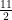 {\frac{11}{2}}