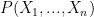 {P(X_1,...,X_n)}
