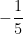 -\dfrac{1}{5}