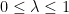 0\leq \lambda\leq 1