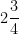 2\dfrac{3}{4}