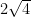 2\sqrt{4}
