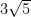 3\sqrt{5}