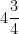 4 \dfrac{3}{4}