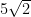 5\sqrt{2}