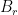 B_r