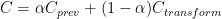C = \alpha C_{prev} + (1-\alpha)C_{transform}