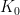K_{0}