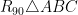 R_{90} \triangle {ABC}
