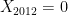 X_{2012}=0