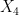 X_{4}