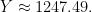Y\approx 1247.49.