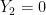 Y_{2}=0