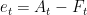 e_{t}=A_{t}-F_{t}