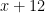 x + 12