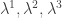 \lambda^1, \lambda^2, \lambda^3