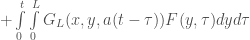 +\int\limits_0^t\int\limits_0^L G_L(x, y, a(t-\tau))F(y, \tau)dyd\tau
