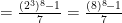 =\frac{(2^3)^8 - 1}{7}=\frac{(8)^8 - 1}{7}