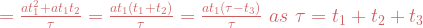 = \frac{at_1^2 + at_1t_2}{\tau}=\frac{at_1(t_1+t_2)}{\tau} = \frac{at_1(\tau-t_3)}{\tau} \,\, as \,\, \tau = t_1+t_2+t_3 