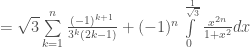= \sqrt{3}\sum\limits_{k=1}^{n}\frac{(-1)^{k+1}}{3^k(2k-1)} + (-1)^n\int\limits_{0}^{\frac{1}{\sqrt{3}}}\frac{x^{2n}}{1+x^2}dx