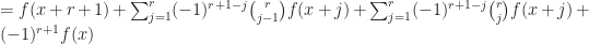 = f(x+r+1) + \sum_{j=1}^{r} (-1)^{r+1-j} {r \choose j-1} f(x+j) + \sum_{j=1}^r (-1)^{r+1-j} {r \choose j} f(x+j) + (-1)^{r+1}f(x)