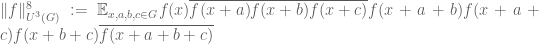 \|f\|_{U^3(G)}^8 := {\Bbb E}_{x,a,b,c \in G} f(x) \overline{f(x+a)} \overline{f(x+b)} \overline{f(x+c)} f(x+a+b) f(x+a+c) f(x+b+c) \overline{f(x+a+b+c)}