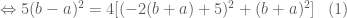 \Leftrightarrow 5(b-a)^2=4[(-2(b+a)+5)^2+(b+a)^2] \;\;\; (1)