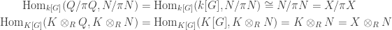 \begin{aligned}\text{Hom}_{k[G]}(Q/\pi Q, N/\pi N) &= \text{Hom}_{k[G]}(k[G], N/\pi N) \cong N/\pi N = X/\pi X\\ \text{Hom}_{K[G]}(K\otimes_R Q, K\otimes_R N) &= \text{Hom}_{K[G]}(K[G], K\otimes_R N) = K\otimes_R N = X\otimes_R N\end{aligned}