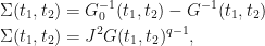 \begin{aligned}  \Sigma(t_1,t_2) &= G_0^{-1}(t_1,t_2)-G^{-1}(t_1,t_2) \\ \Sigma(t_1,t_2)&= J^2G(t_1,t_2)^{q-1},  \end{aligned}  