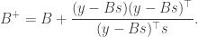 \begin{aligned} B^+ = B + \dfrac{(y - Bs)(y - Bs)^\top}{(y - Bs)^\top s}. \end{aligned}