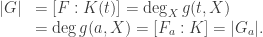\begin{array}{ll} |G| &= [F:K(t)]=\deg_X g(t,X)\\ & = \deg g(a,X) =[F_a:K] =|G_a|.\end{array}