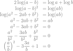 \begin{array}{rl} 2 \log (a-b) &= \log a + \log b\\ \log (a-b)^2 &= \log (ab)\\ \log (a^2-2ab+b^2) &= \log (ab)\\ a^2-2ab+b^2 &= ab\\ a^2-3ab+b^2 &= 0\\ \dfrac{a^2}{b^2}-\dfrac{3ab}{b^2} + \dfrac{b^2}{b^2} &= 0\\ \left( \dfrac{a}{b} \right)^2 -3\dfrac{3a}{b} + 1 &= 0 \end{array}