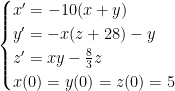 \begin{cases} x'=-10(x+y) \\ y'=-x(z+28)-y \\ z'=xy-\frac{8}{3}z \\ x(0)=y(0)=z(0)=5 \end{cases} 