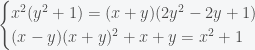 \begin{cases}x^2(y^2+1)=(x+y)(2y^2-2y+1)\\(x-y)(x+y)^2+x+y=x^2+1\end{cases}