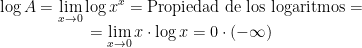 \begin{matrix} \displaystyle{\log{A}=\lim_{x \to 0} \log{x^x}= \mbox{Propiedad de los logaritmos}=} \\ =\displaystyle{\lim_{x \to 0} x \cdot \log{x}=0 \cdot (- \infty)} \end{matrix}