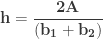 \bf\displaystyle h=\frac{2A}{({{b}_{1}}+{{b}_{2}})}