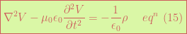 \boxed{\nabla^2 V - \mu_0 \epsilon_0 \frac{\partial ^2 V}{\partial t^2}=-\frac{1}{\epsilon_0}\rho \hspace{15pt}eq^n \,\,(15)} 